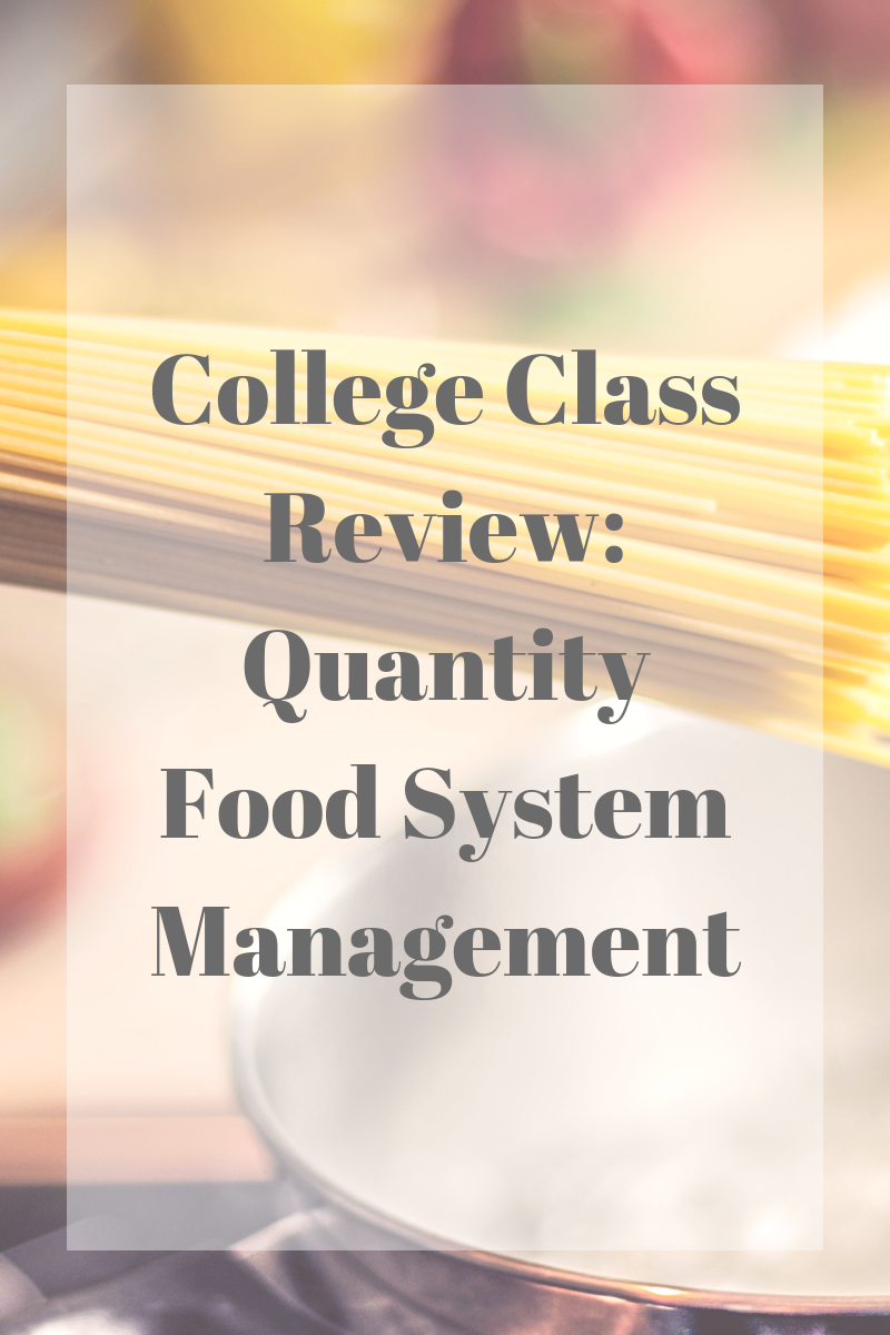 College Class Review Quantity Foods The Future RD